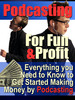 Thumbnail Podcasting For Fun and Profit