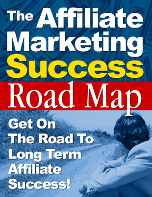 Product picture The Affiliate Marketing Road Map