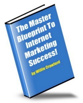 Product picture The Master Blueprint To Internet Marketing Success